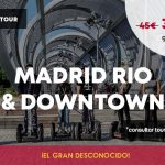 Visita madrid rio downtown